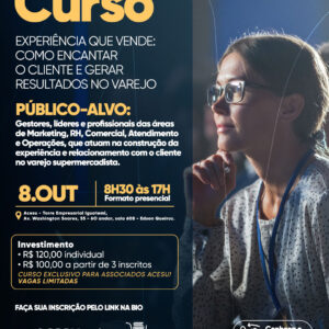 CURSO EXPERIÊNCIA QUE VENDE: COMO ENCANTAR O CLIENTE E GERAR RESULTADOS NO VAREJO